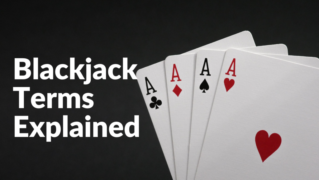 blackjack-terms-explained-a-comprehensive-glossary