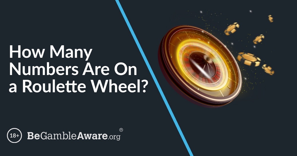 How Many Numbers On A Roulette Wheel