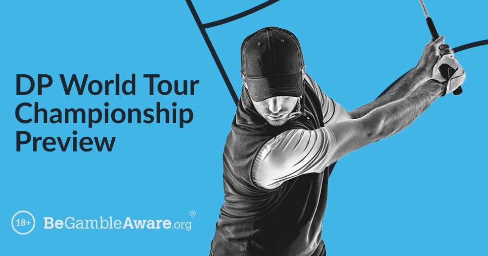 DP World Tour Championship Preview