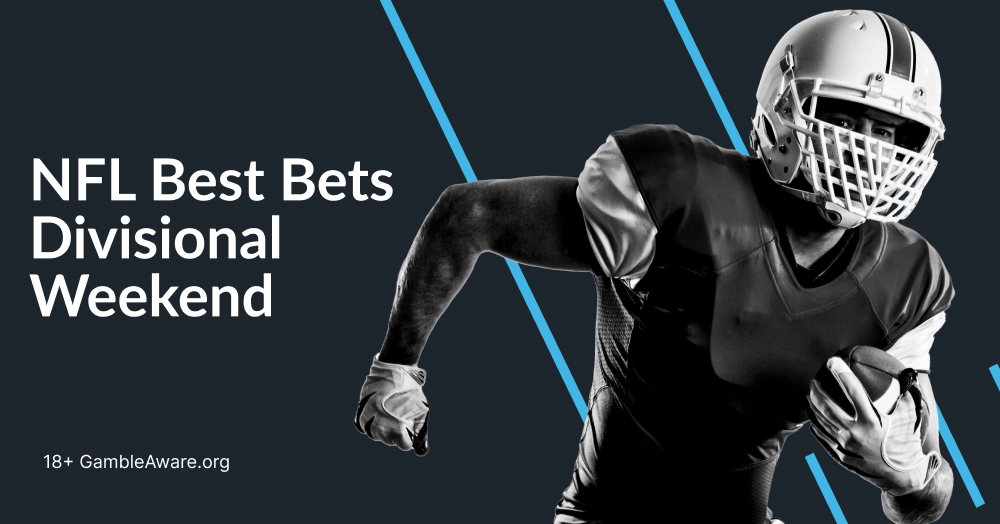 NFL Best Bets: Divisional Weekend 24/25